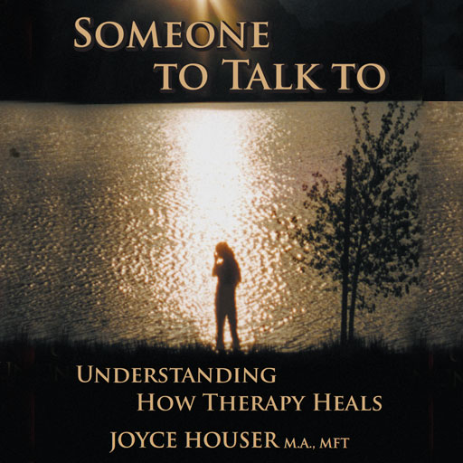 Someone To Talk To by Joyce Houser