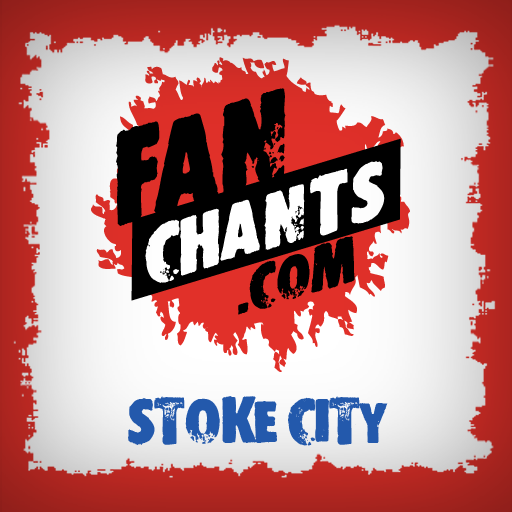 Stoke City Fan Chants & Songs