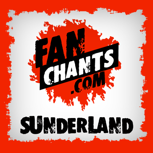 Sunderland Fan Chants & Songs