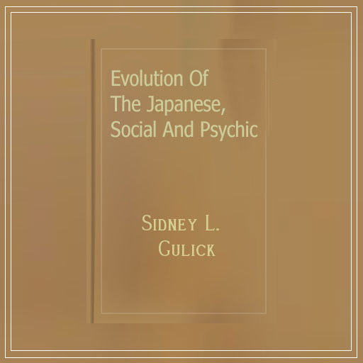 Evolution of the Japanese, Social and Psychic