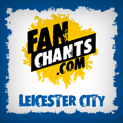 Leicester City Fan Chants & Songs