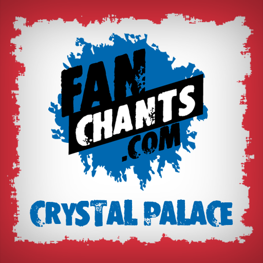 Crystal Palace Fan Chants & Songs