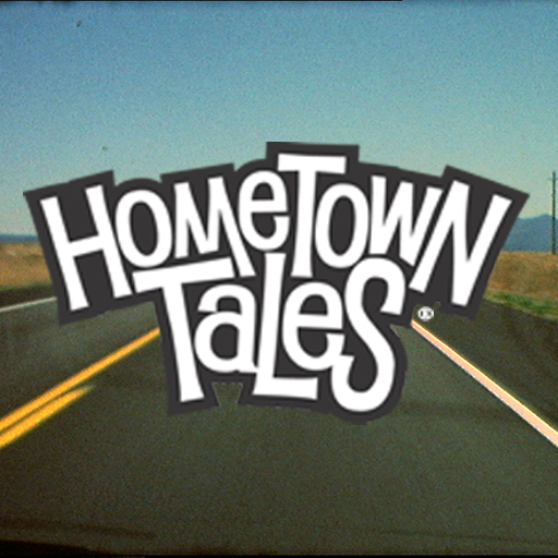 Hometown Tales- Every Town Has One