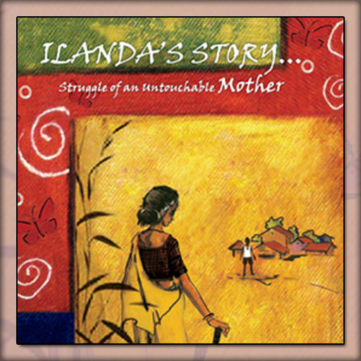 ILANDA’S STORY.... Struggle Of An Untouchable MOTHER