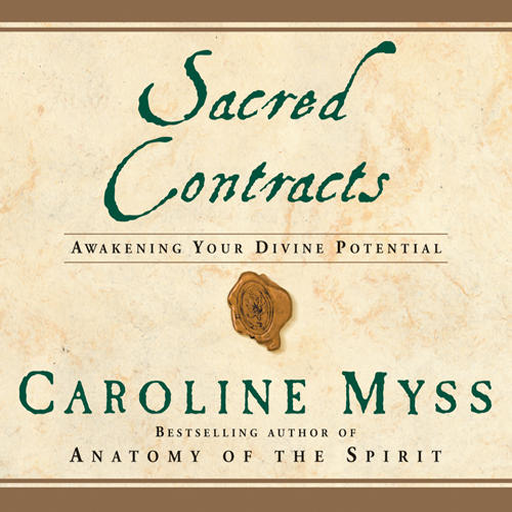 Sacred Contracts-Awakening Your Divine Potential-Caroline Myss AudioApp