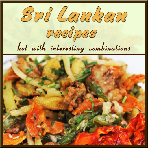 Sri Lankan Recipes - Hot with Interesting Combinations by Kanchan Kabra