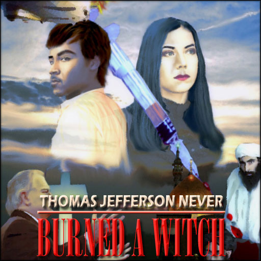 Thomas Jefferson Never Burned A Witch