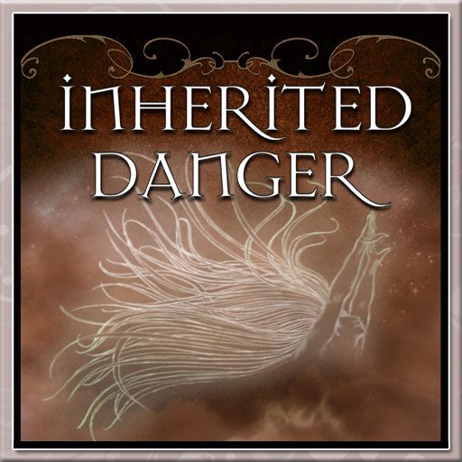 Inherited Danger
