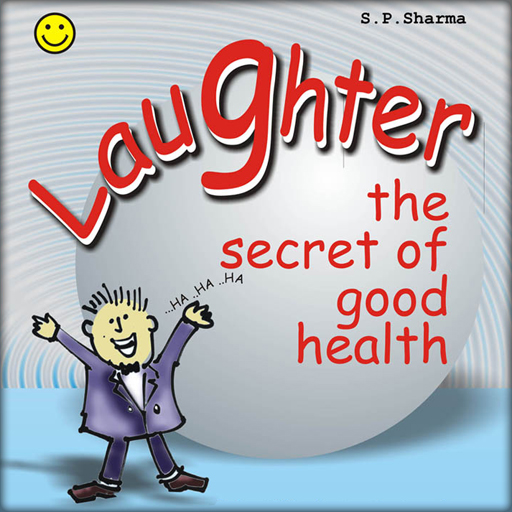 Laughter - The Secret Of Good Health