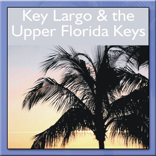 Key Largo & The Upper Florida Keys